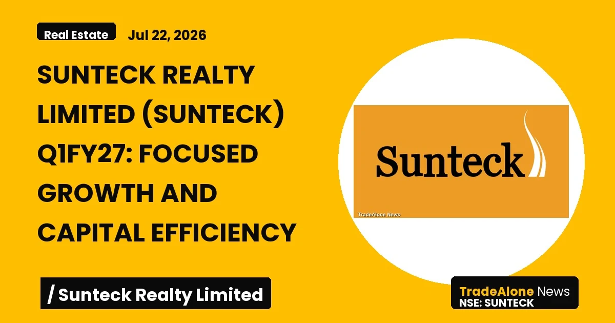Sunteck Realty Limited Sunteck Q1fy27 Results