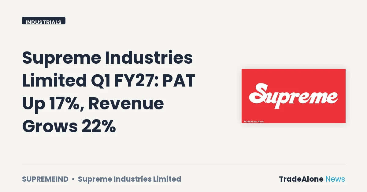 Supreme Industries Limited Supremeind Q1 FY27 Results