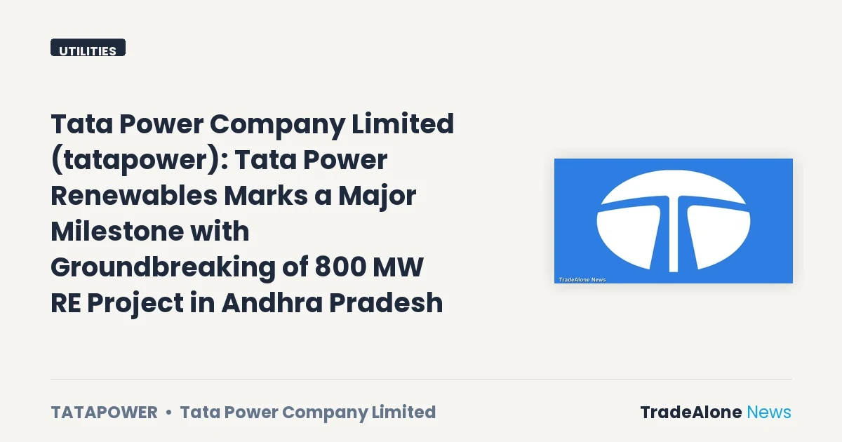 Tata Power Company Limited Tatapower 800 MW RE Project
