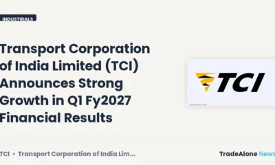 Transport Corporation of India Limited TCI Q1 FY27 Results