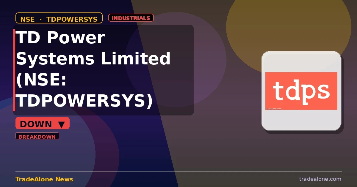 TD Power Systems Limited NSE: TDPOWERSYS breaks below support