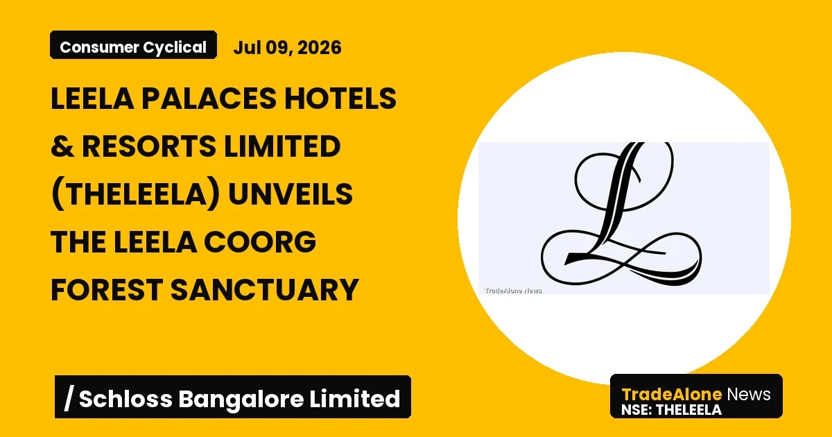 Leela Palaces Hotels & Resorts Limited Theleela Unveils the Leela Coorg Forest Sanctuary