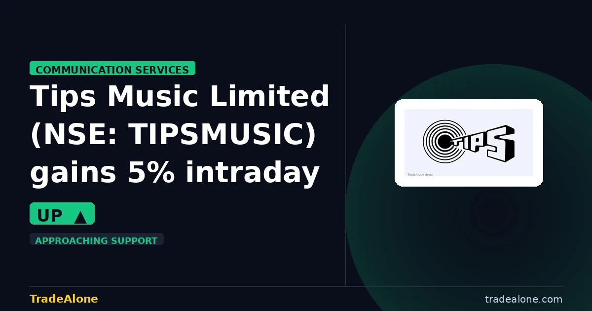 Tips Music Limited NSE:TIPSMUSIC gains 5% intraday