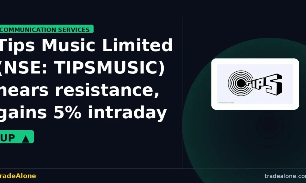 Tips Music Limited NSE: TIPSMUSIC gains 5% intraday