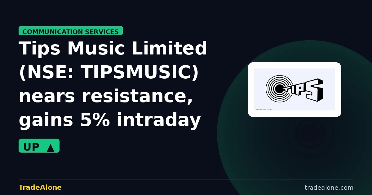 Tips Music Limited NSE: TIPSMUSIC gains 5% intraday