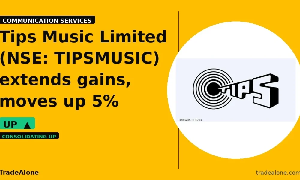 Tips Music Limited TIPSMUSIC extends gains