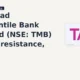 Tamilnad Mercantile Bank Limited TMB clears resistance