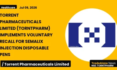 Torrent Pharmaceuticals Limited Torntpharm Voluntary Recall Semalix July 2026