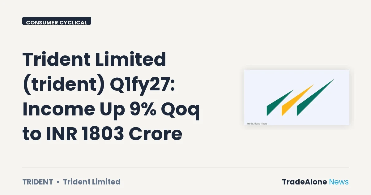 Trident Limited Trident Q1fy27 Results