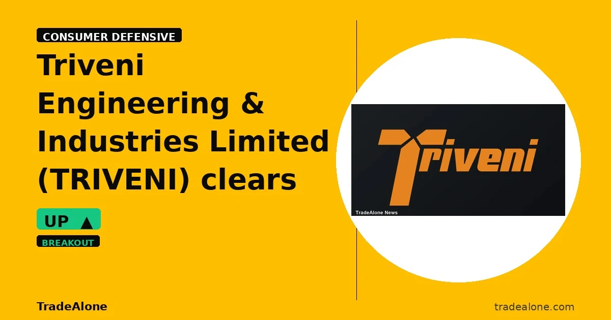 Triveni Engineering & Industries Limited TRIVENI clears resistance