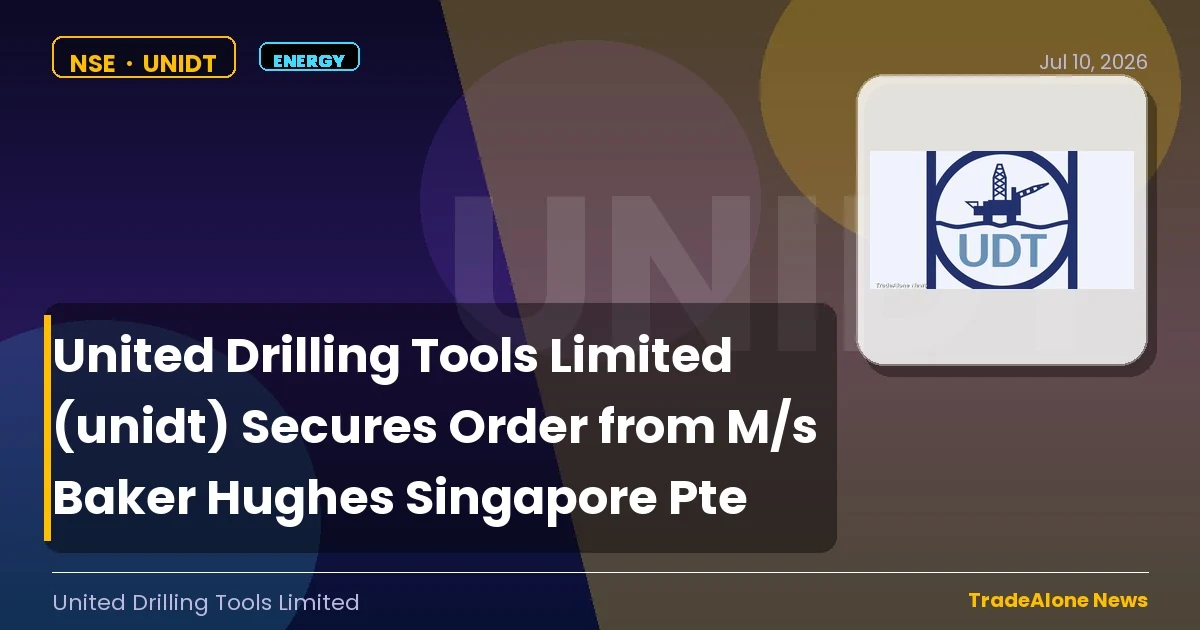 United Drilling Tools Limited UNIDT Secures Order from Baker Hughes