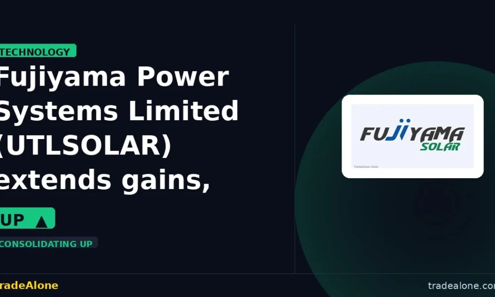 Fujiyama Power Systems Limited UTLSOLAR extends gains