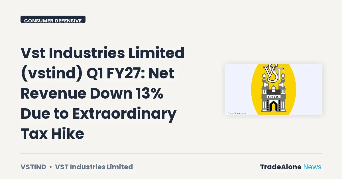 Vst Industries Limited Vstind Q1 FY27 Tax Hike