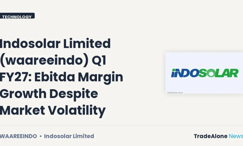 Indosolar Limited Waareeindo Q1 FY27 Ebitda Margin Growth