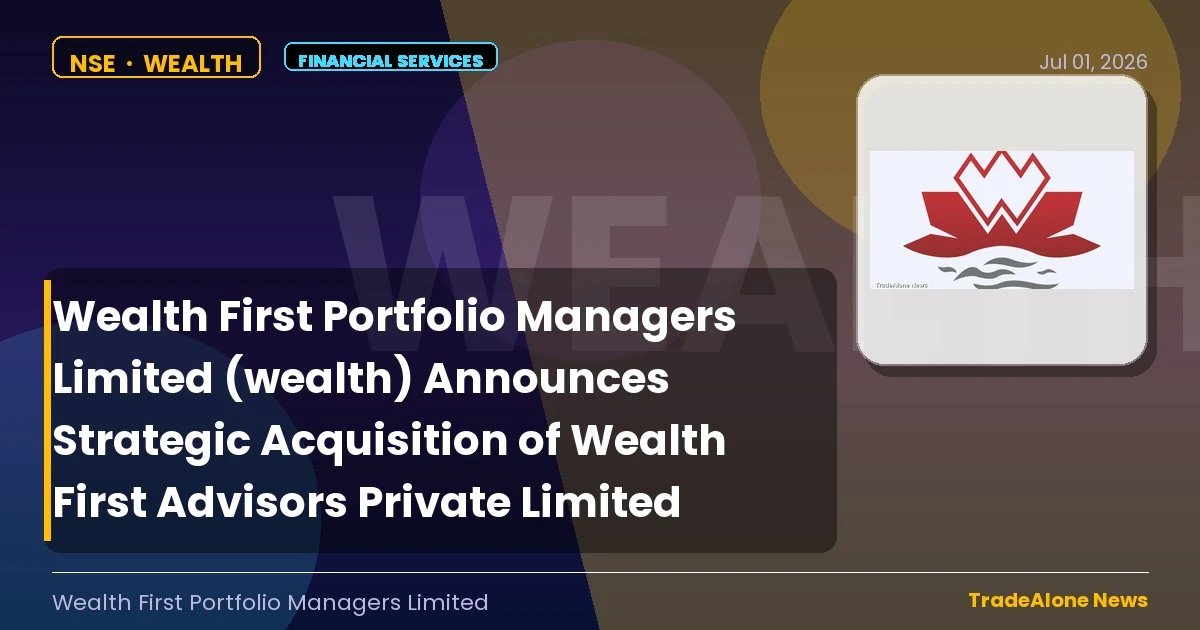 Wealth First Portfolio Managers Limited Wealth Q2 FY26 Strategic Acquisition