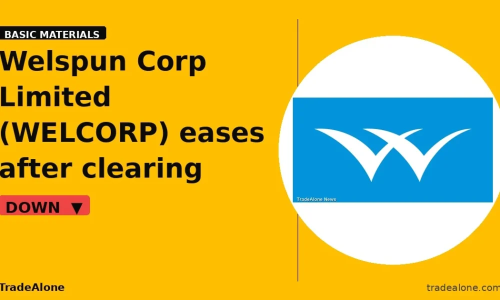 Welspun Corp Limited WELCORP shows pressure after breakout