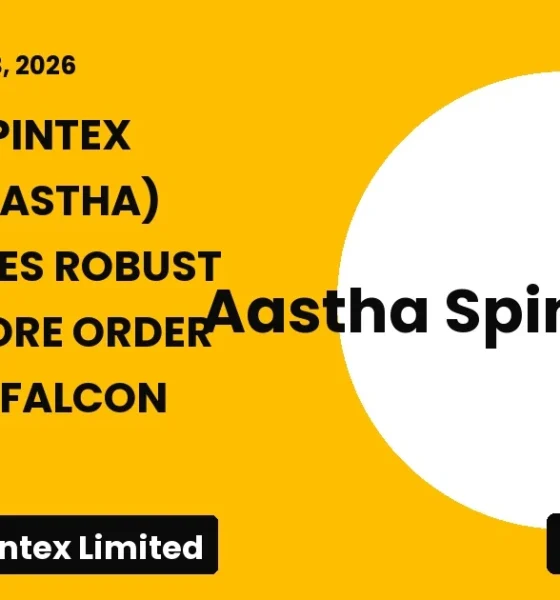 Aastha Spintex Limited Aastha Fy2026 Order Book