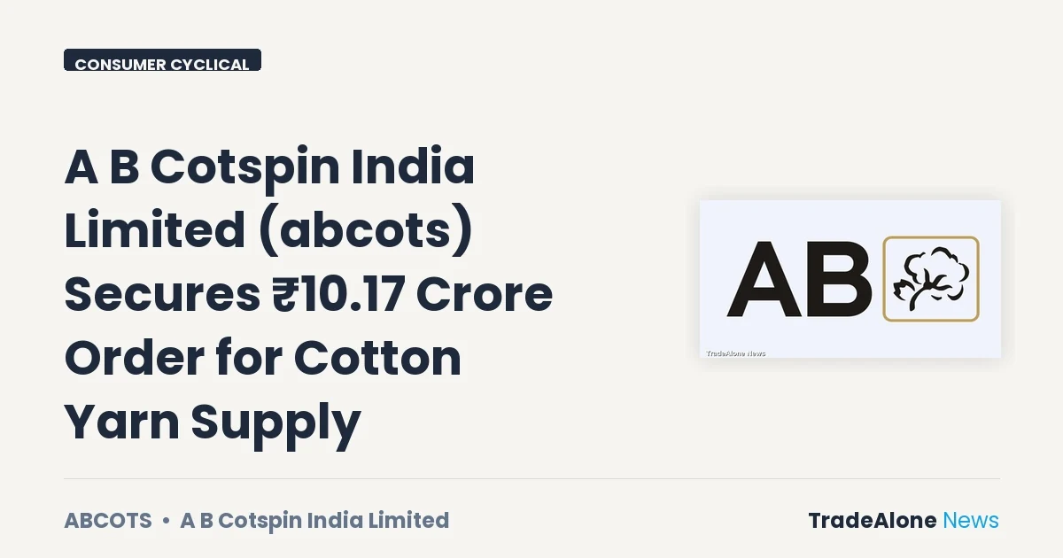 A B Cotspin India Limited Abcots Q1 FY27 Cotton Yarn Order