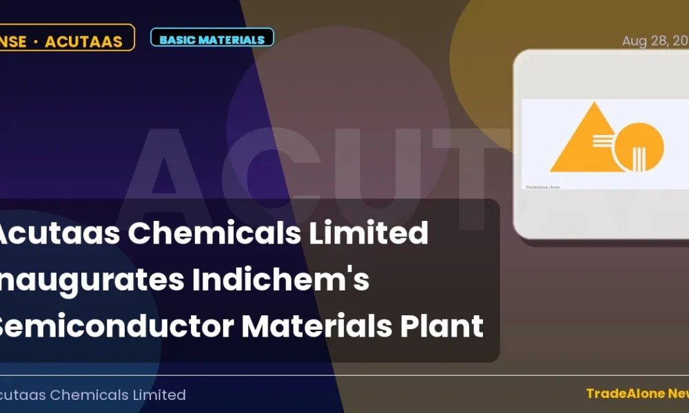 Acutaas Chemicals Limited Acutaas Semiconductor Plant