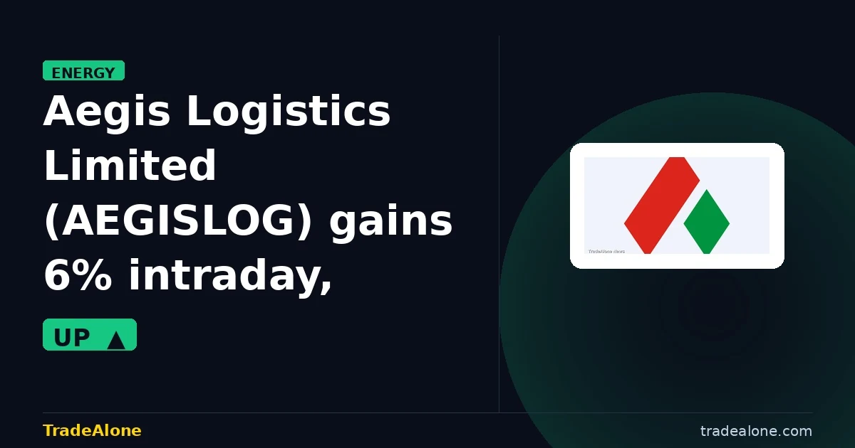 Aegis Logistics Limited AEGISLOG gains 6% intraday