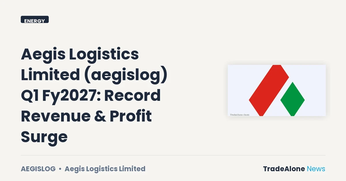Aegis Logistics Limited Aegislog Q1 Fy2027 Results