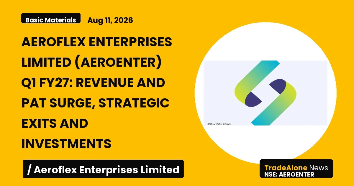 Aeroflex Enterprises Limited Q1 FY27 Results