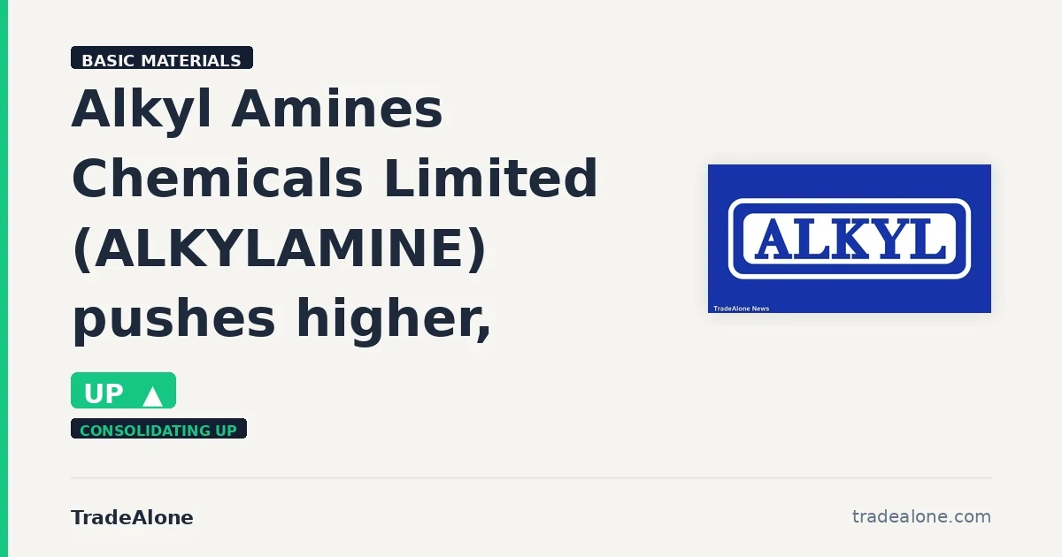 Alkyl Amines Chemicals Limited ALKYLAMINE gains 6% intraday