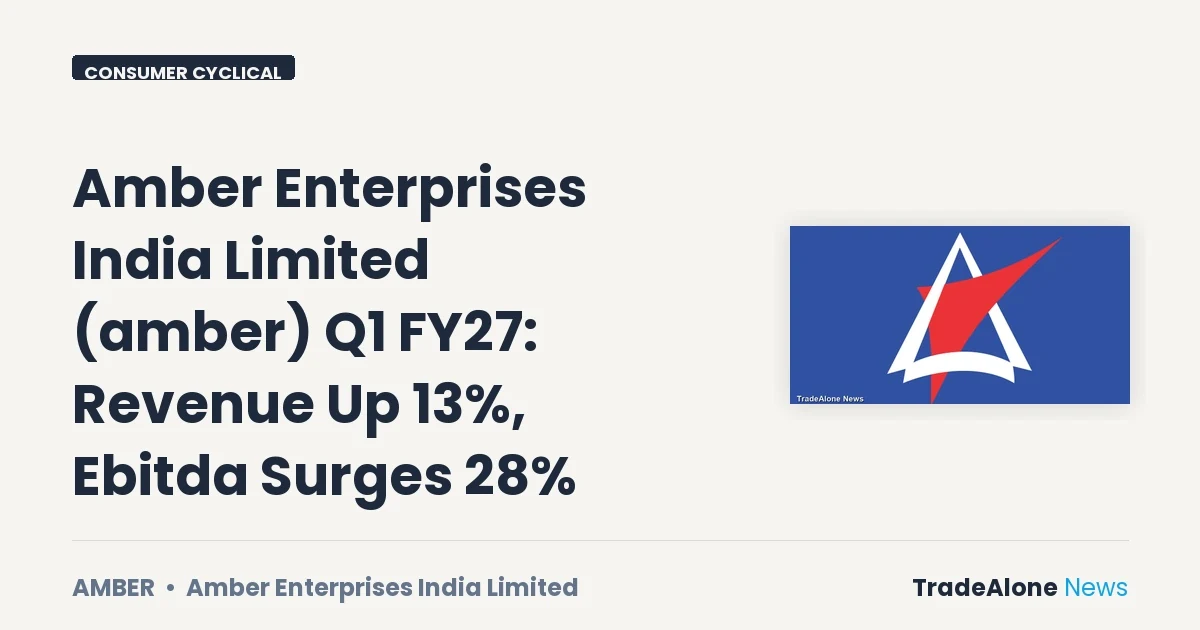 Amber Enterprises India Limited AMBER Q1 FY27 Results