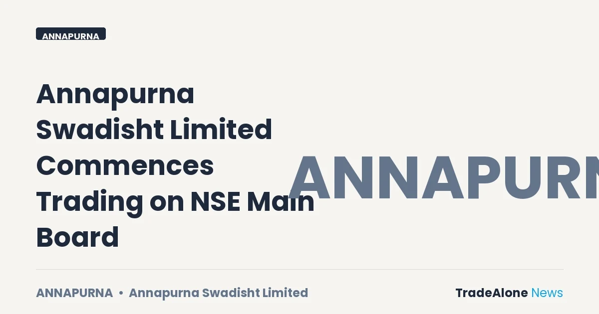 Annapurna Swadisht Limited Annapurna Main Board Listing August 2026