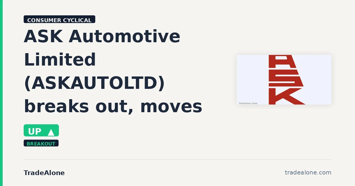 ASK Automotive Limited ASKAUTOLTD breaks out