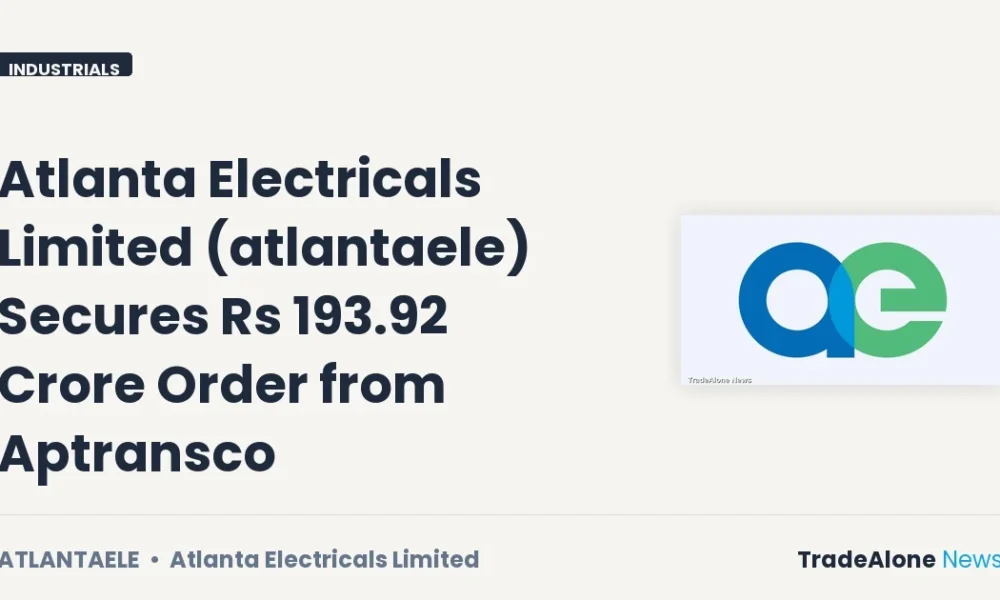 Atlanta Electricals Limited Atlantaele Rs 193.92 Crore Order Aptransco