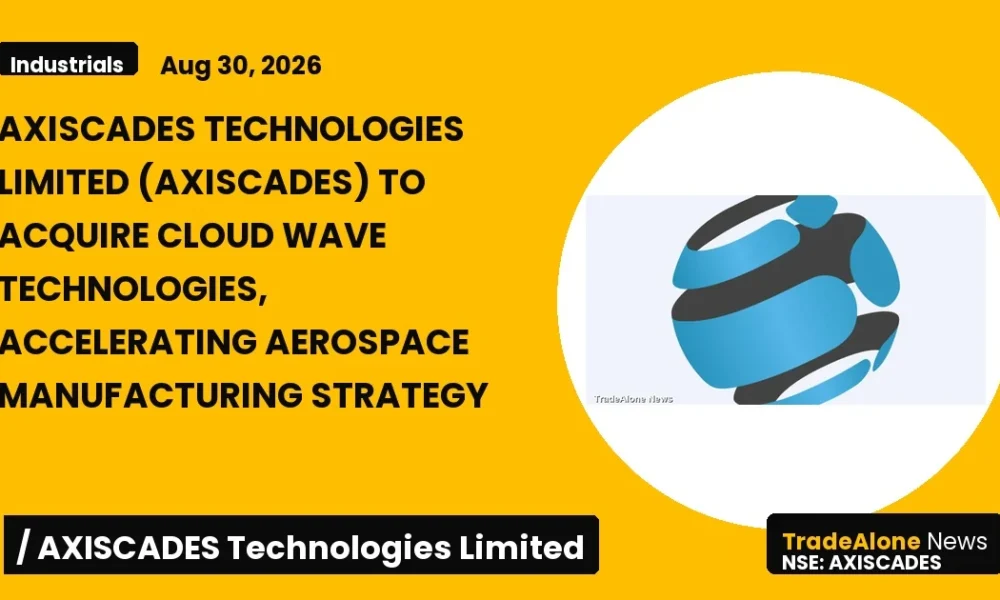 Axiscades Technologies Limited Q4 FY26: Acquisition of Cloud Wave Technologies