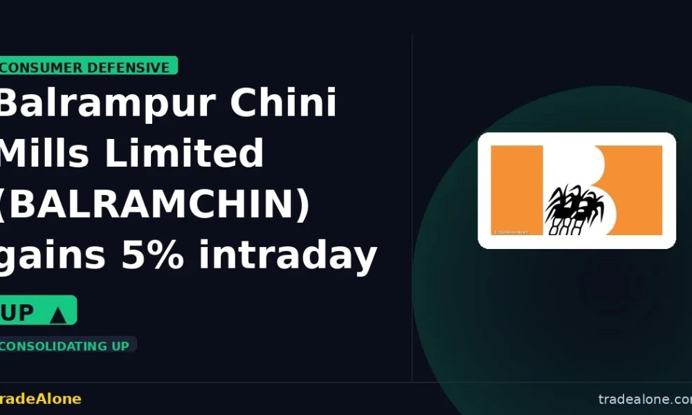Balrampur Chini Mills Limited BALRAMCHIN gains 5% intraday