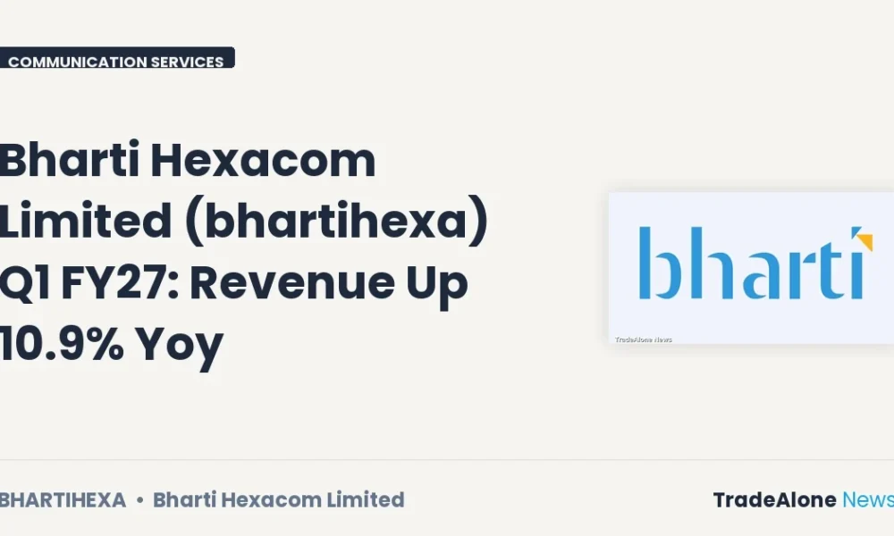 Bharti Hexacom Limited Bhartihexa Q1 FY27 Results