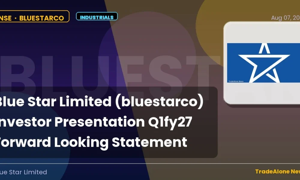 Blue Star Limited Bluestarco Q1fy27 Forward-looking Statement