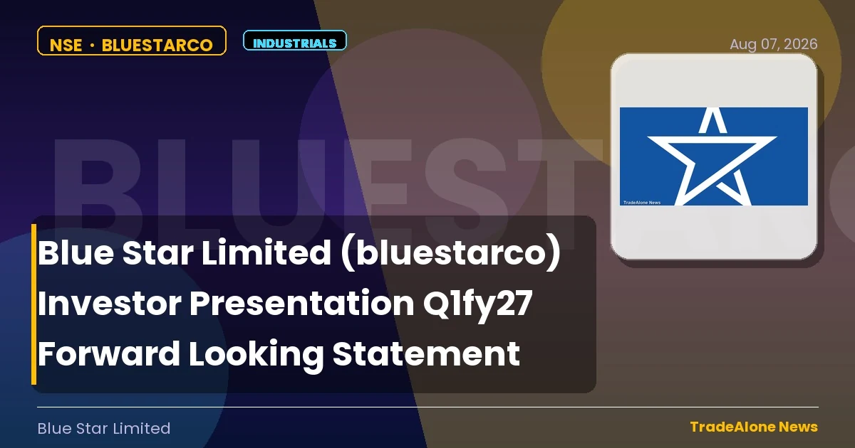 Blue Star Limited Bluestarco Q1fy27 Forward-looking Statement