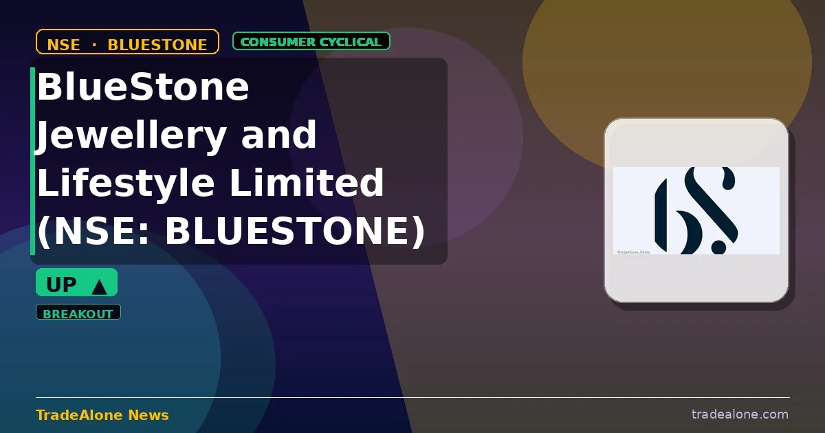 BlueStone Jewellery and Lifestyle Limited BLUESTONE breakout