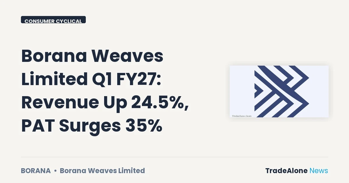 Borana Weaves Limited Q1 FY27 Results