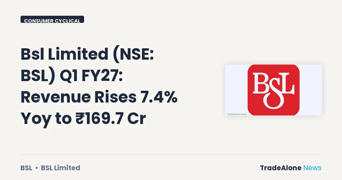 Bsl Limited Q1 FY27 Results
