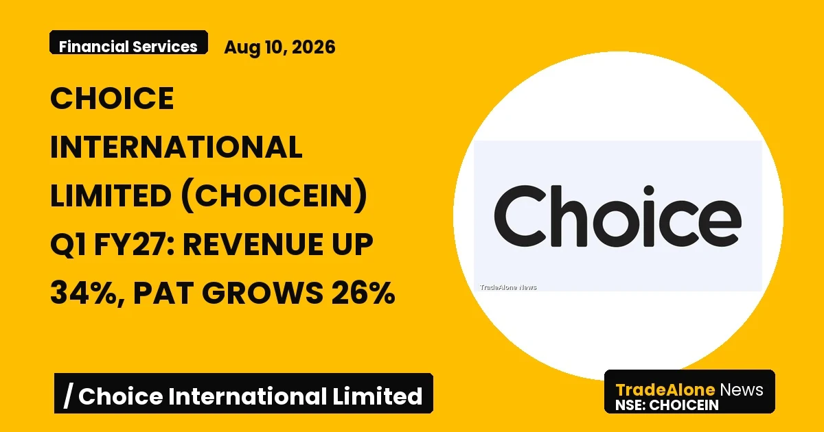 Choice International Limited Choicein Q1 FY27 Results