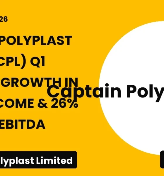 Captain Polyplast Limited CPL Q1 FY27 Growth