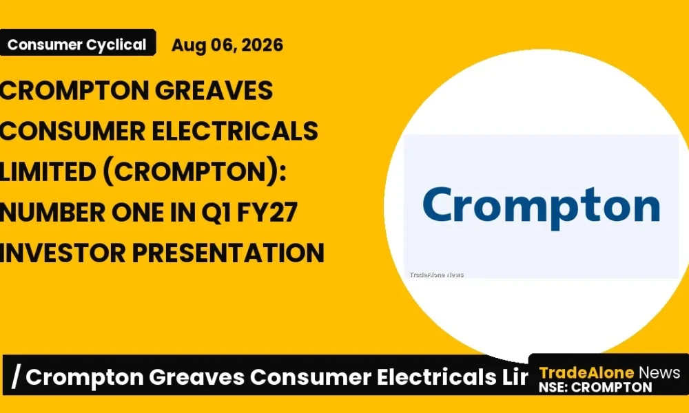 Crompton Greaves Consumer Electricals Limited Crompton Q1 FY27 Results