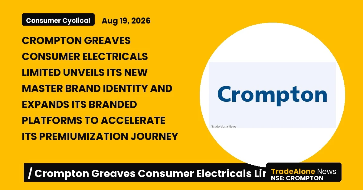 Crompton Greaves Consumer Electricals Limited Crompton New Brand Identity Q3 FY26