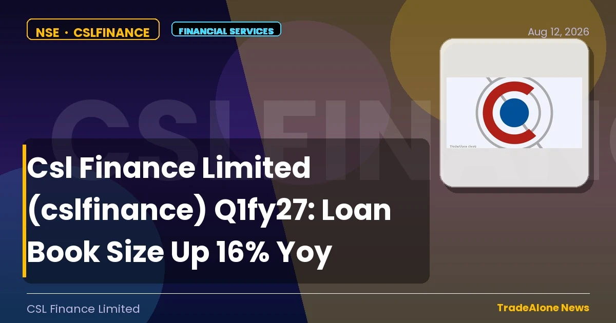 Csl Finance Limited Cslfinance Q1fy27 Results