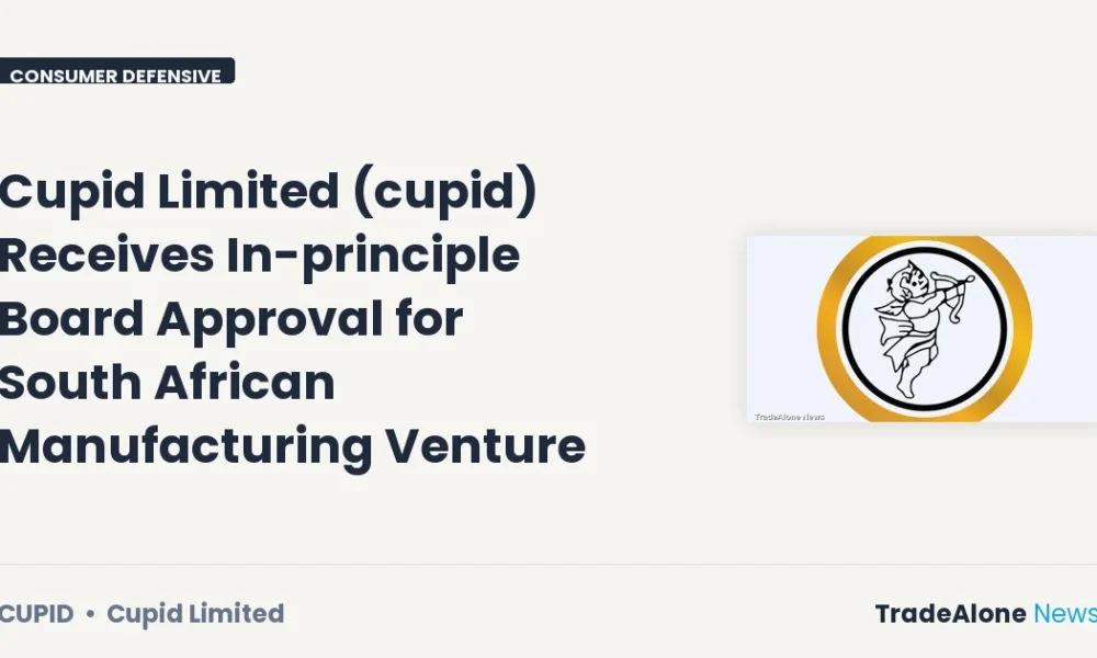 Cupid Limited CUPID In-principle Approval South African Manufacturing Venture
