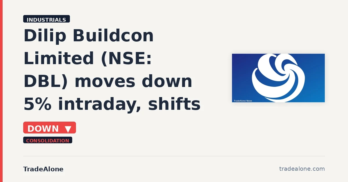 Dilip Buildcon Limited DBL moves down 5% intraday consolidation