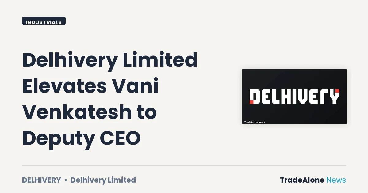 Delhivery Limited NSE Delhivery Leadership Change