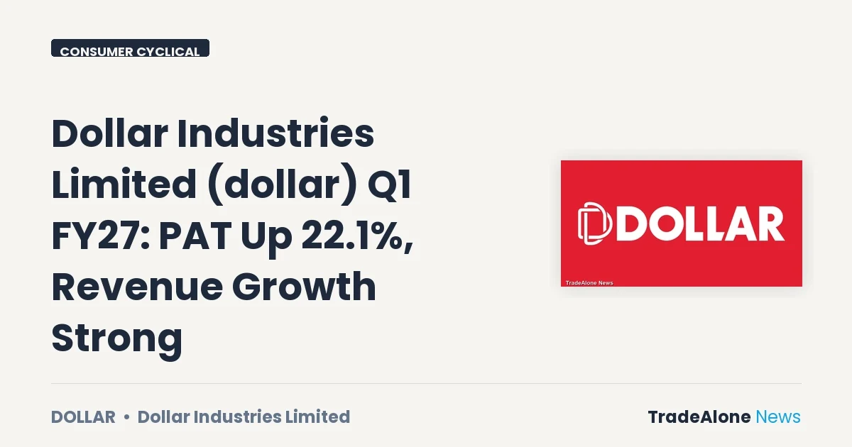 Dollar Industries Limited Dollar Q1 FY27 Results
