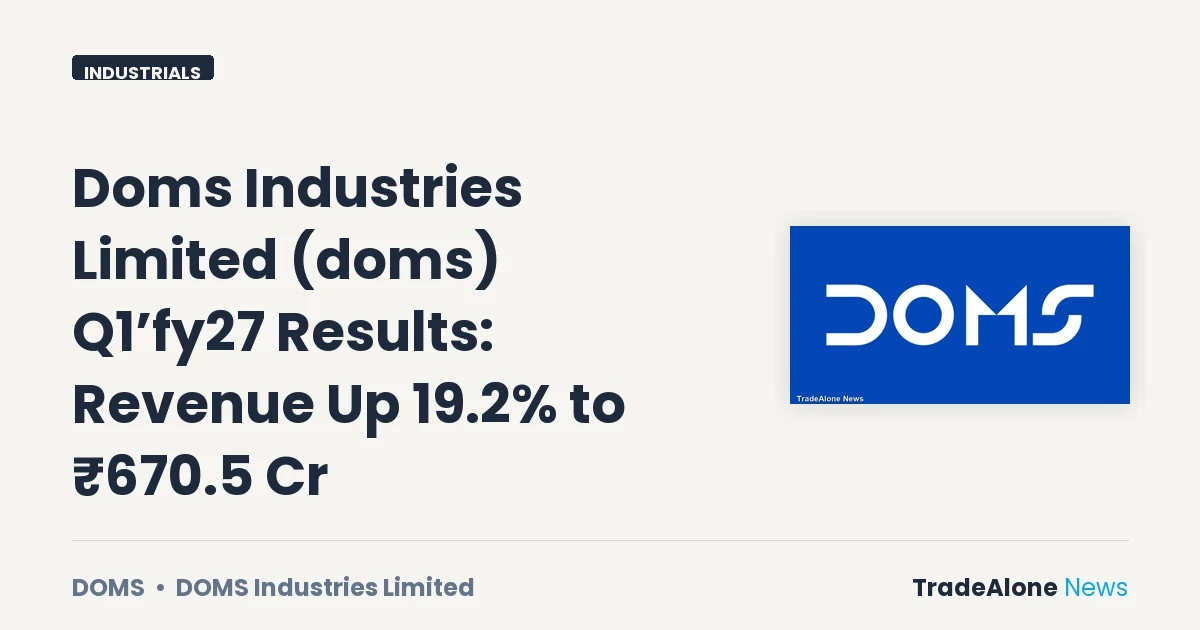 Doms Industries Limited DOMS Q1 FY27 Results