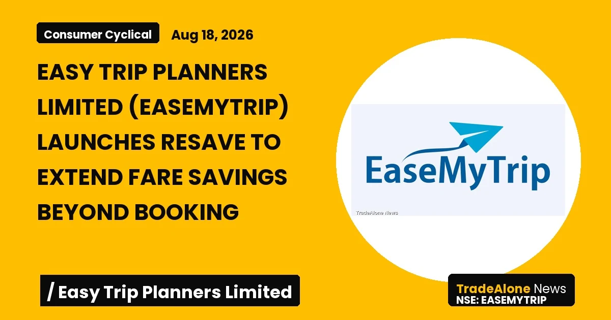Easy Trip Planners Limited Easemytrip Resave Launch